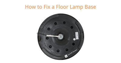 How to Fix a Floor Lamp Base - An Ultimate 2024 Guide